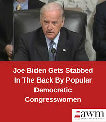 Joe Biden Gets Stabbed In The Back By Popular Democratic Congresswomen